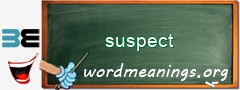 WordMeaning blackboard for suspect